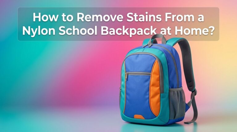 How to Remove Stains From a Nylon School Backpack at Home?