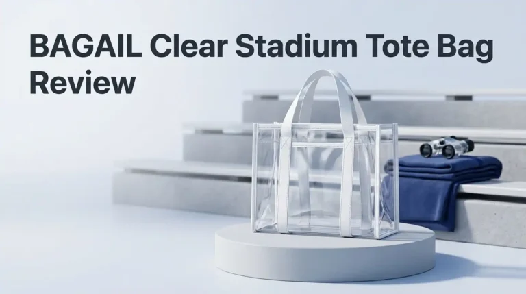 BAGAIL Clear Stadium Tote Bag Review 2026: Worth It?