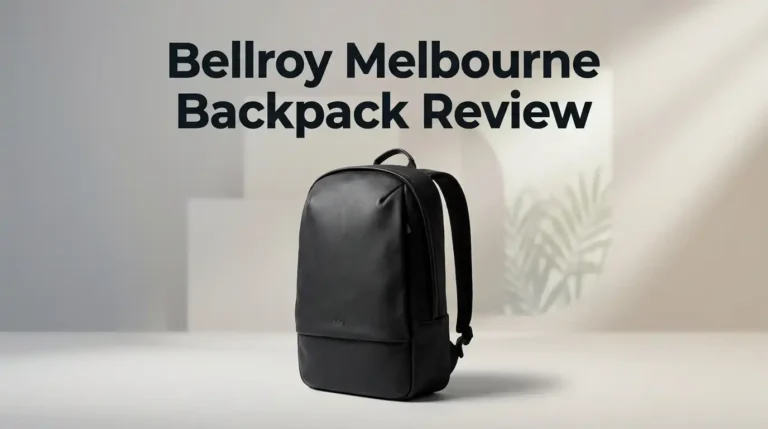 Bellroy Melbourne Backpack Review 2026: Still Worth It?